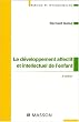 Le developpement affectif et intellectuel de  l'enfant 3e �dition np