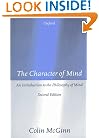 The Character of Mind: An Introduction to the Philosophy of Mind (OPUS)