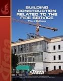Building Construction Related to the Fire Service