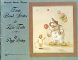 Priscilla Hauser Presents From Brush Strokes to Little Folks