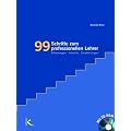 99 Schritte zum professionellen Lehrer. Mit CD-ROM: Erfahrungen, Impulse, Empfehlungen