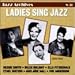 Ladies Sing Jazz, Vol. 1