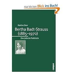 Bertha Badt-Strauss (1885-1970): Eine j�dische Publizistin (Campus Judaica)