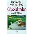 Gl�ckskinder. Sonderausgabe: Roman einer m�rkischen Adelsfamilie