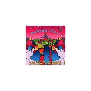 I Got No Kick Against Modern Jazz by Various Artists, George Benson, McCoy Tyner, Groove Collective, and Diana Krall (Audio CD - 1995)