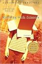 Running with Scissors Publisher: Picador