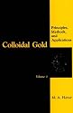Colloidal Gold, Volume 1: Principles, Methods, and Applications (Colloidal Gold: Principles, Methods & Application)