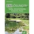 EM L�sungen kompakt. Teiche, Schwimmteiche, Koiteiche, Pools: M�glichkeiten und Grenzen der Effektiven Mikroorganismen