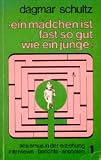 "Ein Madchen ist fast so gut wie ein Junge": Sexismus in der Erziehung (German Edition)