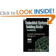 Embedded Systems Building Blocks: Complete and Ready-to-Use Modules in C