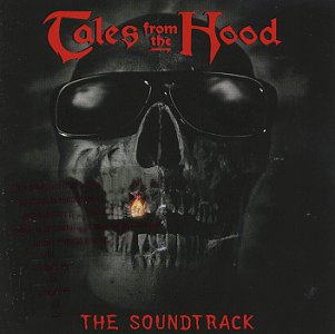 CD-Charts  Music : Tales From The Hood: The Soundtrack