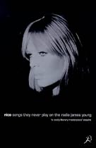 Nico, Songs They Never Play on the Radio