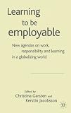 Learning to Be Employable: New Agendas on Work, Responsibility and Learning in a Globalizing World