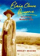 Elsie Clews Parsons: Inventing Modern Life (Women in Culture and Society Series)