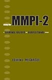 Using the MMPI-2 in Criminal Justice and Correctional Settings