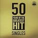 Various-Artists-50 Years of the Greatest Hit Singles cd cover