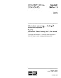 ISO/IEC 14496-15:2004, Information technology - Coding of audio-visual objects - Part 15: Advanced Video Coding (AVC) file format
