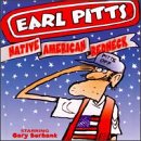Revue Earl Pitts  / Native American Redneck
