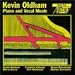 Classical Music : Kevin Oldham: Piano and Vocal Music