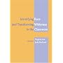Identifying Race and Transforming Whiteness in the Classroom (Counterpoints: Studies in the Postmodern Theory of Education)