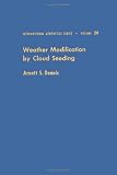 Weather Modification by Cloud Seeding (International Geophysics)