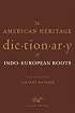 The American Heritage Dictionary of Indo-European Roots