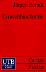 Umweltbiochemie. - J&uuml;rgen Berndt