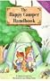 The Happy Camper Handbook: A Guide to Camping for Kids and Their Parents [With Whistle and Flashlight]