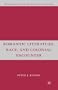 Romantic Literature, Race, and Colonial Encounter (Nineteenth-Century Major Lives and Letters)