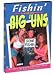 Search : DVD Fishin' With The Big 'Uns