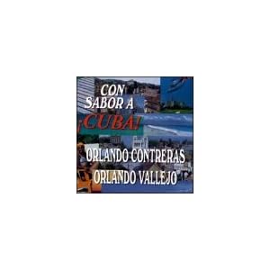Con Sabor a Cuba by Orlando Contreras & Orlando Llejo, Orlando Contreras, and Orlando Vallejo (Audio CD - 1999) - Import