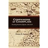 Companions of Champlain by Denise R. Larson
