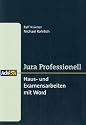 Jura Professionell. Haus- und Examensarbeiten mit Word