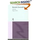 Genetic Counselling: Practice and Principles (Professional Ethics) by Angus Clarke