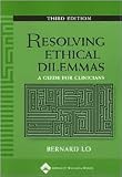 Resolving Ethical Dilemmas: A Guide for Clinicians