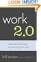 Work 2.0: Building The Future, One Employee At A Time
