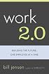Work 2.0: Building The Future, One Employee At A Time