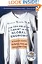 The Travels of a T-Shirt in the Global Economy: An Economist Examines the Markets, Power, and Politics of World Trade