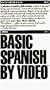 Basic Spanish By Video [VHS]