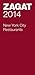 2014 New York City Restaurants (Zagat Survey New York City Restaurants)