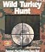 WILD TURKEY HUNT