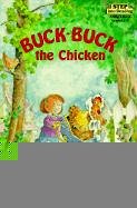 Buck-Buck the Chicken (Step Into Reading: A Step 2 Book)