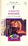 Man To Remember (Celebration 1000!) (Silhouette Romance)