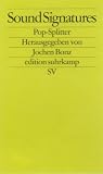 Sound Signatures: Pop-Splitter (edition suhrkamp) - 