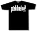   - got Chihuahua ? ADULT T Shirt SMALL thru 5X, xxxxl (4X)