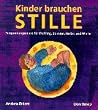 Kinder brauchen Stille