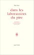 Dans les laboratoires du pire