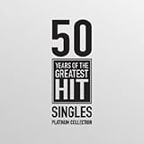 Search : 50 Years of the Greatest Hit Singles - The Platinum Collection