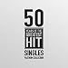 Various-Artists-50 Years of the Greatest Hit Singles - The Platinum Collection cd cover