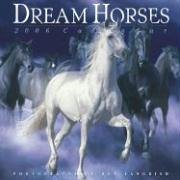 Dream Horses Calendar 2006 (Wall Calendar)